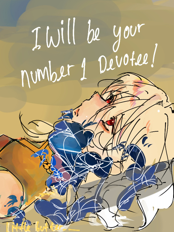 [BL] I Will Be Your Number 1 Devotee!