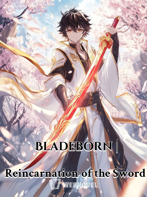 Bladeborn | Reincarnation of the Sword