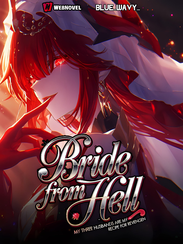 Bride From Hell: My Three Husbands Are My Recipe For Revenge.