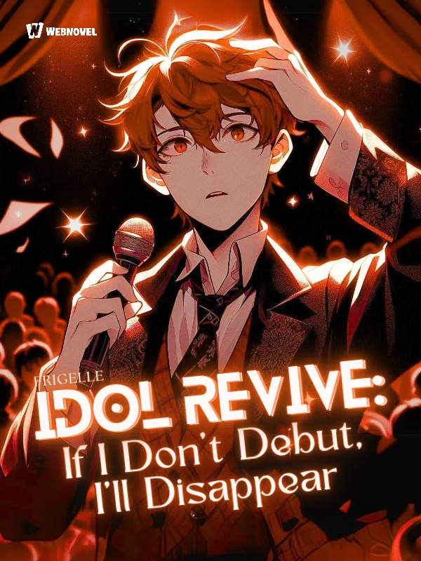 Idol Revive: If I Don't Debut, I'll Disappear