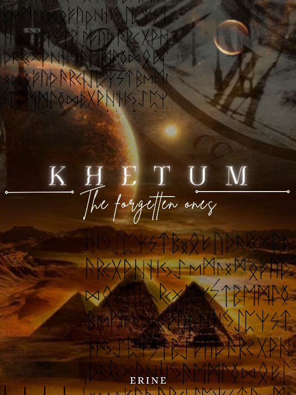 Khetum: The forgetten ones