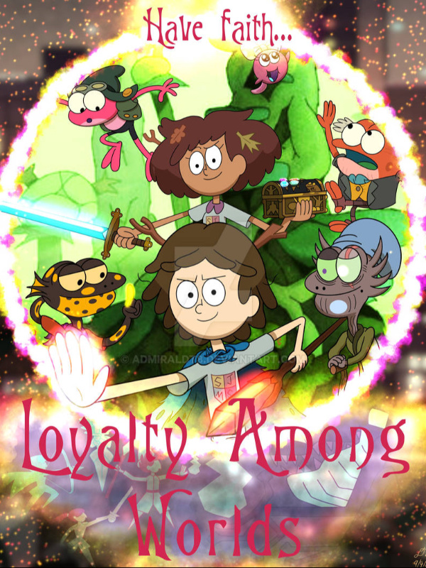 Loyalty Among Worlds (Amphibia AU)