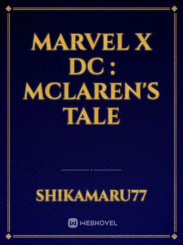 Marvel x DC : McLaren's Tale