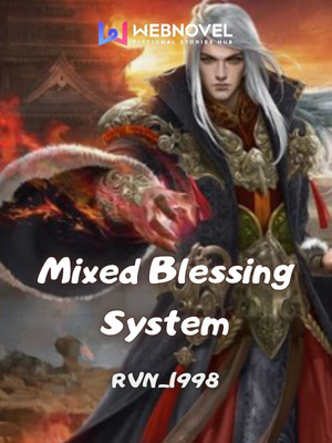 Mixed Blessing System