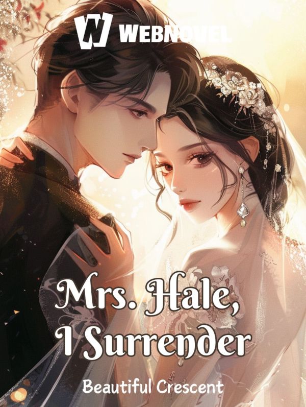 Mrs Hale, I Surrender