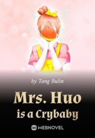 Mrs. Huo is a Crybaby