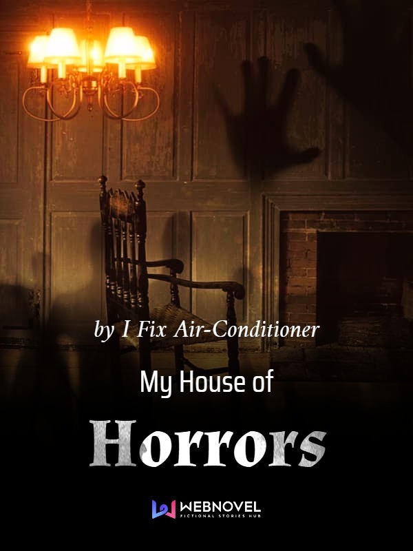 My House of Horrors