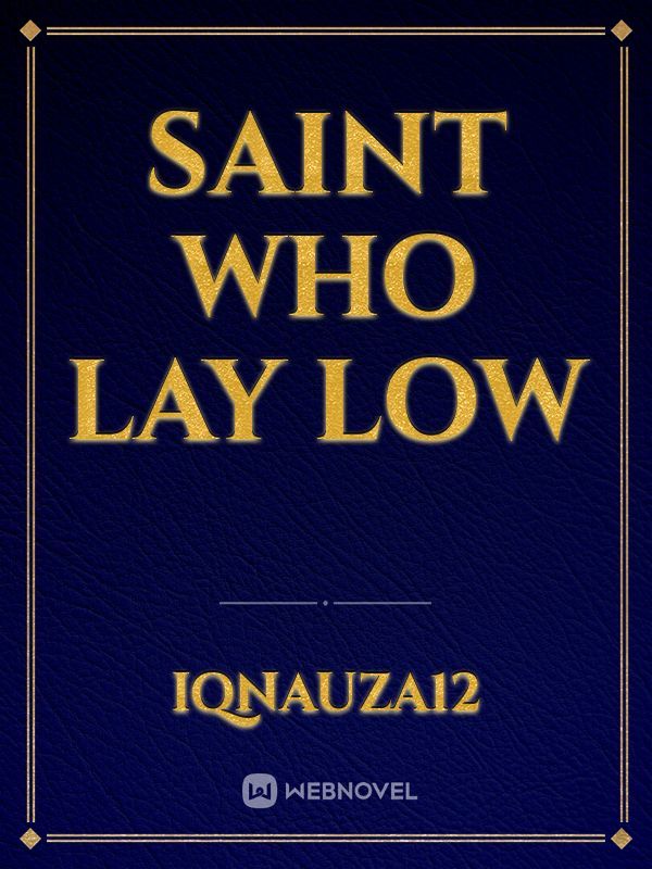 Saint Who Lay Low