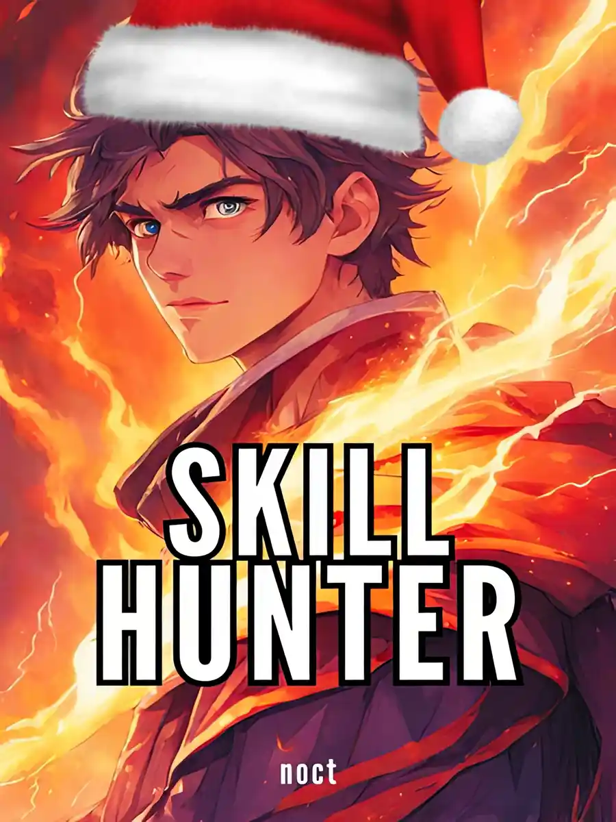 Skill Hunter -Kill Monsters, Acquire Skills, Ascend to the Highest Rank!