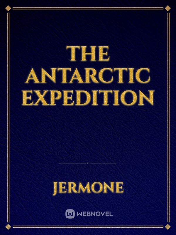 The Antarctic Expedition