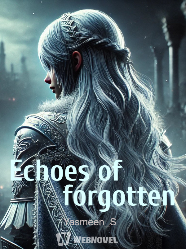 The Echoes of Forgotten