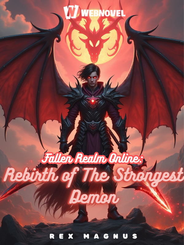 (VRMMORPG) Fallen Realm Online: Rebirth of The Strongest Demon