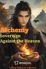 Alchemy Sovereign Against the Heaven