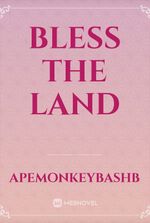 Bless the Land