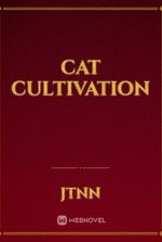 Cat Cultivation