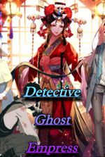 Detective Ghost Empress