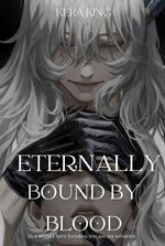 Eternally Bound by Blood(Dark Bl)