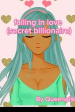 falling in love (secret billionaire)