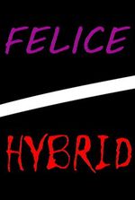 Felice hybrid