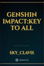 Genshin Impact:Key to all