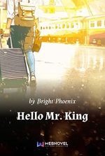 Hello Mr. King