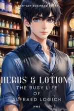 Herbs & Lotions - The Busy Life of Alfraed Logick