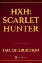 HxH: Scarlet Hunter