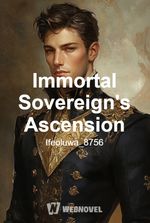 Immortal Sovereign's Ascension