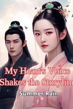 My Heart's Voice Shakes the Storyline