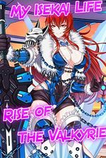 My Isekai Life: Rise of the Valkyrie