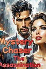 Mystery Chaser: The Assassination