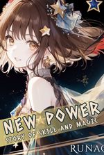 New Power: Story of Skill and Magic