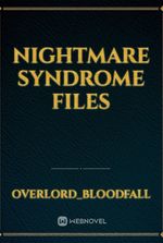 NIGHTMARE SYNDROME FILES