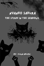 Nyanko Sakura: The Stray in the Shadow