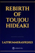 Rebirth of Toujou Hideaki