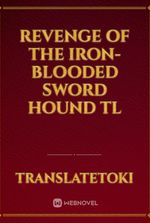 Revenge of the Iron-Blooded Sword Hound TL