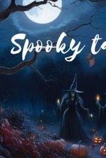 Spooky tales