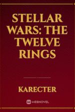 STELLAR WARS: The Twelve Rings