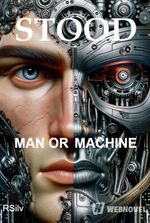 STOOD MAN OR MACHINE 立っている人間か機械