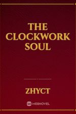 The Clockwork Soul