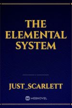 The Elemental system