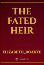 THE FATED HEIR