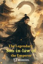 The Legendary Son-in-law of the Emperor