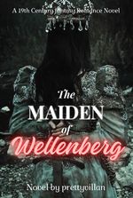 The Maiden of Wellenberg