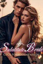 The Substitute Bride and the CEO's Forbidden Passion