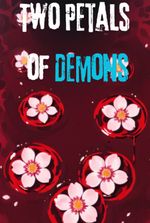 Two Petals of Demons