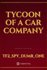 Tycoon of a car company