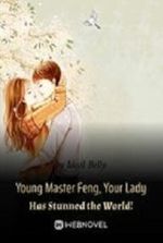 Young Master Feng, Your Lady Has Stunned the World!