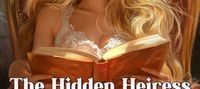 The Hidden Heiress Is a Secret Big Shot